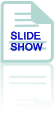 SLIDE SHOW