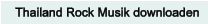 Thailand Rock Musik downloaden