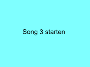 Song 3 starten