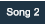Song 2