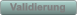 Validierung