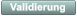 Validierung