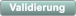 Validierung